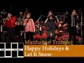 Download Lagu Manhattan Transfer Christmas -  Happy Holiday and Let It Snow