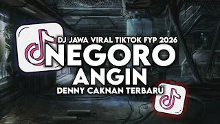 dj negoro angin denny caknan terbaru full song viral tiktok 2026