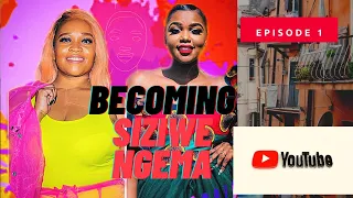 becoming siziwe ngema ep 1 with mazulurealsoulsa