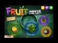 Fruit Ninja Gameplay