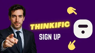 Thinkific Sign Up How to Create Your Account QUICK Way