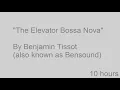 Download Lagu The Elevator Bossa Nova 10 hours (Dream Elevator Music)