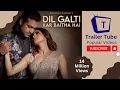 Dil Galti Kar Baitha Hai || Music Video || Jubin Nautiyal || Shardul Rathod got 14 Million Views 🎊