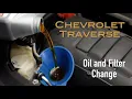 Oil Change 2009-2017 Chevrolet Traverse 2007-2016 GMC Acadia