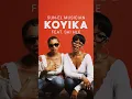 Lagu Sun-El Musician - Koyika feat. @saihlemusic👩🏼‍🤝‍👩🏽