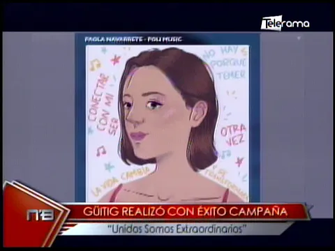 Güitig realizó con éxito campaña Unidos somos extraordinarios