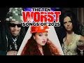 The Ten Worst Songs of 2025