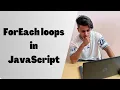 For Each loops in JavaScript JavaScript Tutorial Hindi