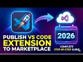 How to Publish VS Code Extension to Marketplace in 2026 Complete Step-by-Step Guide