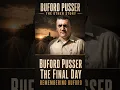 BUFORD PUSSER THE FINAL DAY REMEMBERING BUFORD