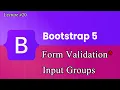 Bootstrap 5 Tutorial Form Validation And Input Groups Bootstrap 5 Lecture 20 Web Tech