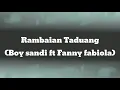 Download Lagu Rambaian Taduang || Boy sandi ft Fanny fabiola