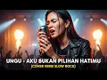 Download Lagu UNGU - AKU BUKAN PILIHAN HATIMU | COVER VERSI SLOW ROCK (Cover By Darung_Ka)