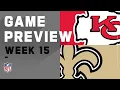 Kansas City Chiefs vs New Orleans Saints NFL Week 15 Game
