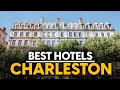 Best Hotels In Charleston Usa - Top 5 Picks For Any Budget