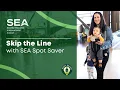 Skip the line with SEA Spot Saver Exploring