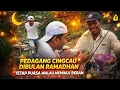 Lagu DAGANG CINGCAU DI BULAN RAMADHAN⁉️TETAP MENJALANI PUASA WALAU MEMIKUL BEBAN 
