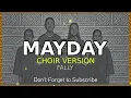 Fally - MAYDAY  [ CHOIR VERSION ]