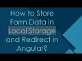 How to Store Form Data in Local Storage and Redirect in Angular