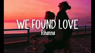 Download Rihanna ft. Calvin Harris - We Found Love (Slowed+Reverb)(Lyrics) MP3