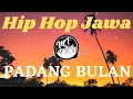 Download Lagu Hip Hop Jawa - PADANG BULAN