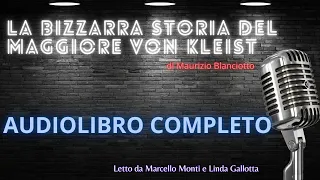 La Bizzarra Storia Del Maggiore Von Kleist  - Audioracconto Horror Gotico