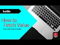 How to fetch and set get value