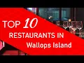 Top 10 best Restaurants in Wallops Island Virginia