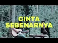 CINTA SEBENARNYA - DJOKER || Cover akustik