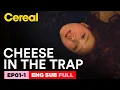 ENG SUB FULL Cheese In The Trap EP 01-1