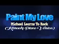 PAINT MY LOVE - Michael Learns To Rock (KARAOKE PIANO VERSION)
