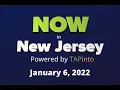 January 6 2022 - Now in New Jersey Powered by TAPinto
