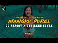 Download Lagu DJ PARGOY MANGKU PUREL x Thailand Style | Slow Bass || Viral Tiktok Terbaru