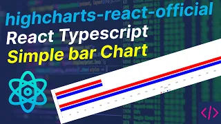 React JS Tutorial - Basic to Advance highcharts-react-officialReact Typescript Simple bar Chart