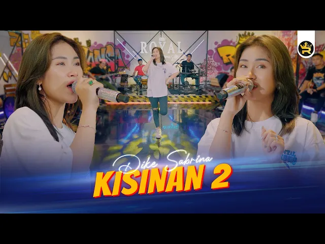 Download MP3 DIKE SABRINA - KISINAN 2 ( Official Live Video Royal Music )