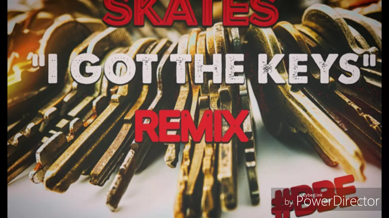 DJ Khaled "I Got The Keys" ( Skates Remix)