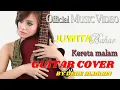 Lagu JUWITA BAHAR Kereta Malam Gitar cover by Dede Aldrian