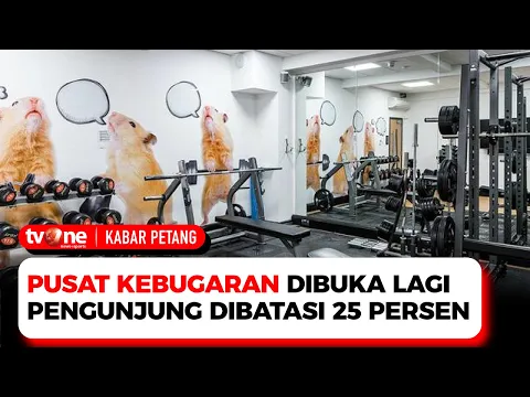 Pusat Kebugaran Diizinkan Buka dengan Kapasitas 25 Persen dan Protokol Kesehatan