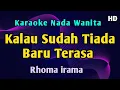Lagu KEHILANGAN - KARAOKE HD NADA WANITA CEWEK (Rhoma irama)