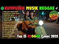 Lagu Reggae Terbaru 2025 Full Album 🎧 Lagu Hits Spotify Indonesia | Musik Cover Santai