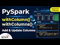 PySpark withColumn withColumns Tutorial Add Update Columns in DataFrame Complete Guide
