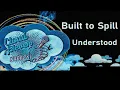 Built to Spill - Understood - karaoke - instrumental