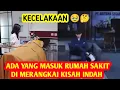 Download Lagu ADEGAN MASUK RUMAH SAKIT - Terjadi Celaka Di Merangkai Kisah Indah 🥹