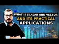 Linear Algebra-What is Scalar and Vectors And Its Practical Applications In Machine Learning
