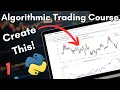 How to Create a Stock Trading Algorithm in Python - Part 1