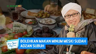 Download Bolehkan Makan Minum Meski Sudah Adzan Subuh | Buya Yahya Menjawab MP3