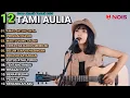 Tami Aulia Cover Full Album - Awas Jatuh Cinta | Cover Akustik Terbaik 2024