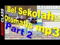 Download Lagu Part Ke 2, Kupas Tuntas Cara Memprogram Bel Sekolah Otomatis mp3