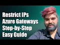 How to Restrict Access by IP in Azure Application Gateway A Step-by-Step Guide