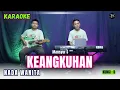 Lagu KEANGKUHAN KARAOKE ( NADA WANITA )